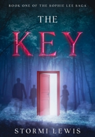 The Key: Book One of the Sophie Lee Saga 1737429330 Book Cover