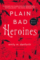 Plain Bad Heroines 0062942867 Book Cover