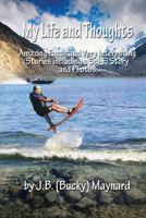 My LIFE AND THOUGHTS: Shortstories 0692743677 Book Cover