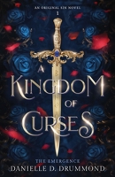 A Kingdom of Curses-The Emergence 1763765105 Book Cover