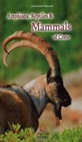 Amphibians, Reptiles and Mammals of Crete 9606655350 Book Cover