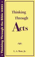 Thinking Through Acts 0971648743 Book Cover