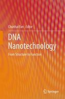 DNA Nanotechnology: From Structure to Function 3642360769 Book Cover