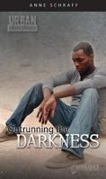 Outrunning The Darkness 1616510005 Book Cover