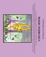 Little Lion Coloring Book : With Scripture Declaring the Kingship of Jesus 1977785948 Book Cover