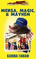 Mensa, Magic, and Mayhem: A DragonEye, PI story 195648924X Book Cover