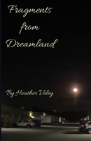 Fragments from Dreamland B09PHH9LJL Book Cover