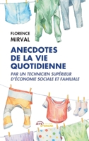 Anecdotes de la vie quotidienne par un technicien supérieur d'économie sociale et familiale (French Edition) B0CGYQ2VH9 Book Cover