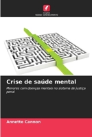 Crise de saúde mental (Portuguese Edition) 6630260627 Book Cover