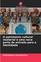 O património cultural imaterial é uma nova porta de entrada para a identidade B0CKKYSP98 Book Cover
