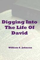 Digging Into the Life of David 1494391090 Book Cover