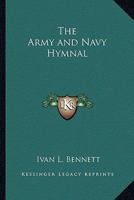 The Army and Navy Hymnal 1162792345 Book Cover