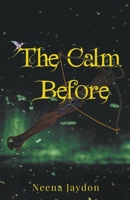 The Calm Before B0BPHJV277 Book Cover