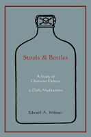 Stools and Bottles: A Study of Character Defects--31 Daily Meditations 1578989302 Book Cover