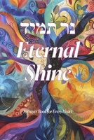 Eternal Shine: A Prayer Book for Every Heart B0F87YDZZ5 Book Cover