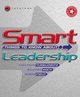 Smart Things to Know About Leadership 1841121134 Book Cover