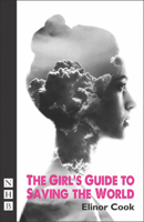 The Girl's Guide to Saving the World 1848423896 Book Cover