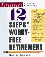 12 Steps to a Worry-Free Retirement 0812926447 Book Cover