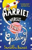 Harriet Versus the Galaxy 1913311015 Book Cover