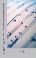Lyrics, Verses, & Modern Day Psalms V 4.0 149281296X Book Cover
