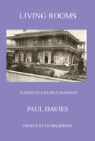 Living Rooms: Scenes in a Family Mansion 0648599817 Book Cover