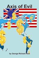 Axis of Evil 1500190691 Book Cover