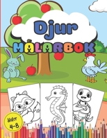 Djur målarbok ålder 4-8: 45 stora unika djurdesigner för barn från 4 år och uppåt. Att ha kul och koppla av. B08T43TXTM Book Cover