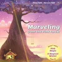 Pink Magic , A magical winter (Marveling from the Pink Forest) B0DGGGHZHM Book Cover