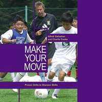 Make Your Move: Proven Drills to Sharpen Skills 1592286984 Book Cover