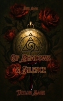 Of Shadows and Silence: Sigil Saga B0GKY1DY7Y Book Cover