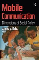 Mobile Communication: Dimensions of Social Policy 1138512273 Book Cover