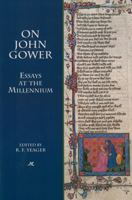 On John Gower: Essays at the Millennium 1580440991 Book Cover