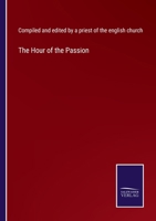 The Hour of the Passion 3752595027 Book Cover