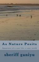 As Nature Posits 149471180X Book Cover