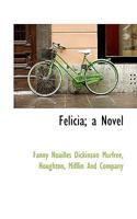 Felicia: A Novel 0548828415 Book Cover