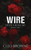 Wire: Devil's Rose MC Book Two 106700145X Book Cover