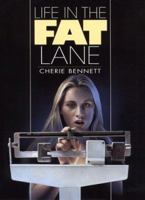 Life in the Fat Lane (Laurel-Leaf Books) 0440220297 Book Cover