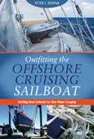 Outfitting the Offshore Cruising Sailboat: Refitting Used Sailboats for Blue-Water Voyaging 0939837994 Book Cover