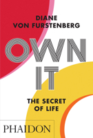 Own It: The Secret to Life 1838662227 Book Cover