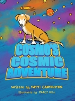 Cosmo's Cosmic Adventure 1087858860 Book Cover