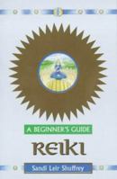 Reiki: A Beginner's Guide 0340720816 Book Cover