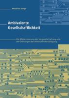 Ambivalente Gesellschaftlichkeit: Die Modernisierung Der Vergesellschaftung Und Die Ordnungen Der Ambivalenzbewaltigung 3810028711 Book Cover