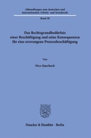 Das Rechtsgrundbedurfnis Einer Beschaftigung Und Seine Konsequenzen Fur Eine Erzwungene Prozessbeschaftigung (Abhandlungen Zum Deutschen Und ... Und Sozialrecht, 20) 3428191714 Book Cover
