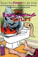 The Exploding Toilet: Tales Too Funny to Be True (Harper Trophy) 0064407020 Book Cover