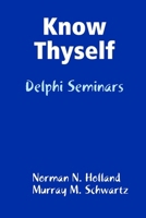 Know Thyself: Delphi Seminars 0615221211 Book Cover