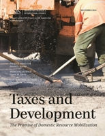 Taxes and Development: The Promise of Domestic Resource Mobilization 1442240474 Book Cover