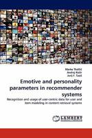 Emotive and personality parameters in recommender systems 3844333096 Book Cover