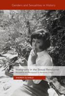Immigrants in the Sexual Revolution: Perceptions and Participation in Northwest Europe 3319496123 Book Cover