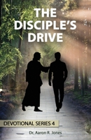 The Disciples Drive: Series 4 1947741772 Book Cover