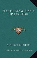 English Seamen and Divers 1104122758 Book Cover